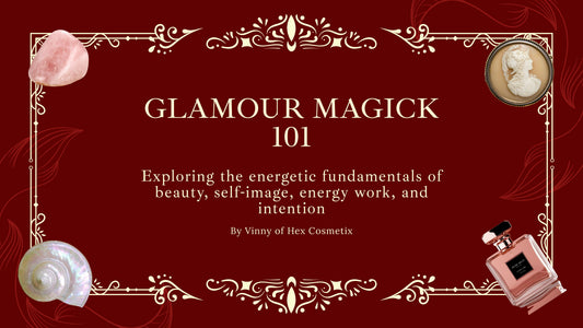 Beginners Guide to Glamour Magick